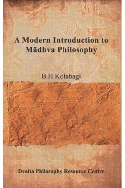 A Modern Introduction to Madhva Philosophy